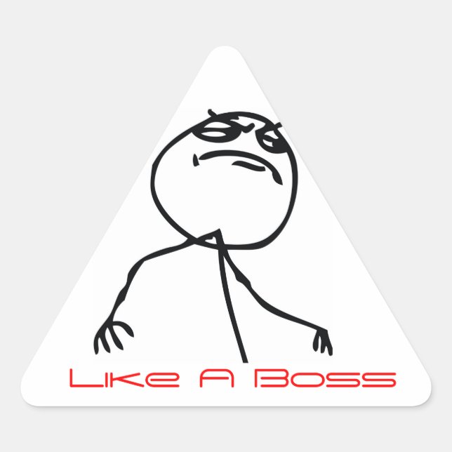 Like a Boss Triangle Sticker (Front)