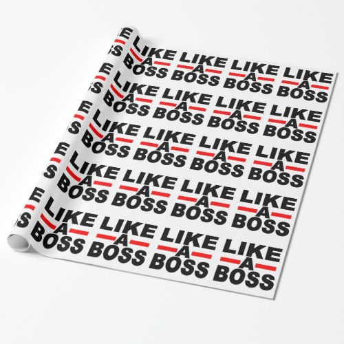 Like a Boss Wrapping Paper
