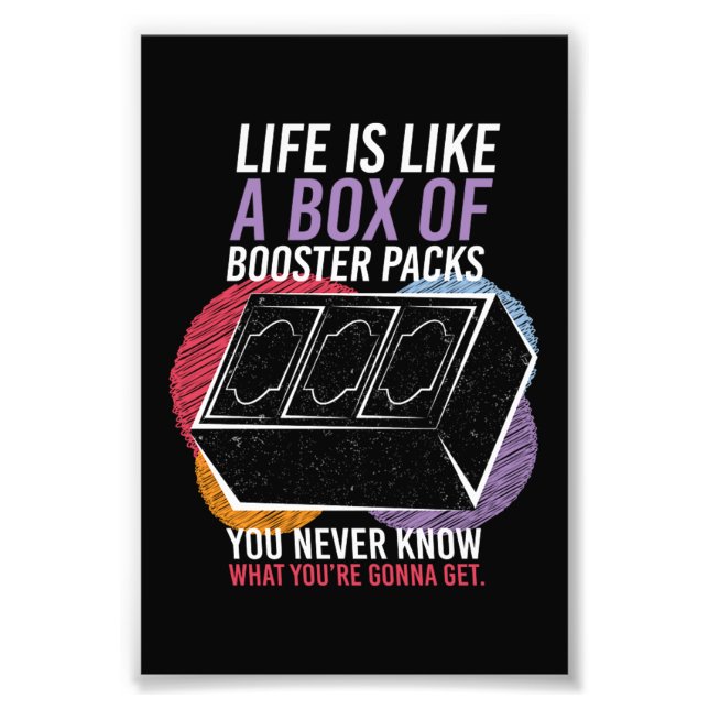 Like A Box Of Booster Packs Trading Card Photo Print (Front)