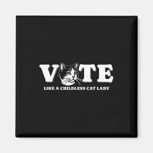Like A Childless Cat Lady Funny Voting Kamala Elec Magnet