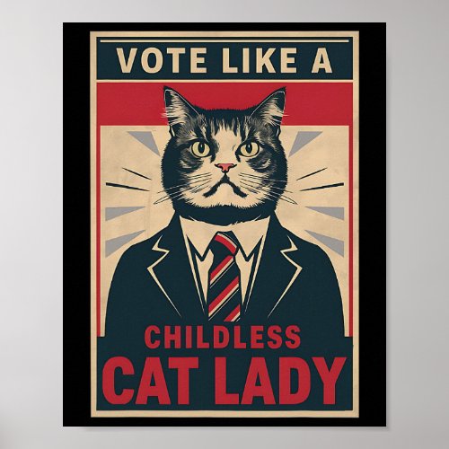 Like A Childless Cat Lady Funny Voting Kamala Harr Poster