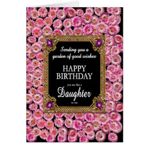 Like a Daughter To Me Birthday Pink Daisies Cards