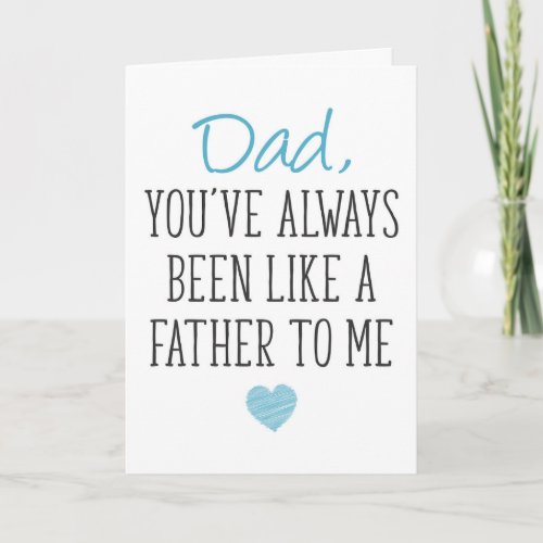Like A Father To Me Fathers Day Card