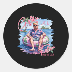 Like A Felon Summer 2024 Funny Trump 2024 Classic Round Sticker