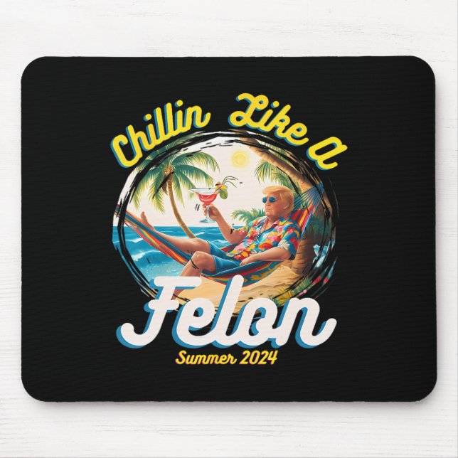 Like A Felon Trump 2024 Hawaiian  Mouse Pad (Front)