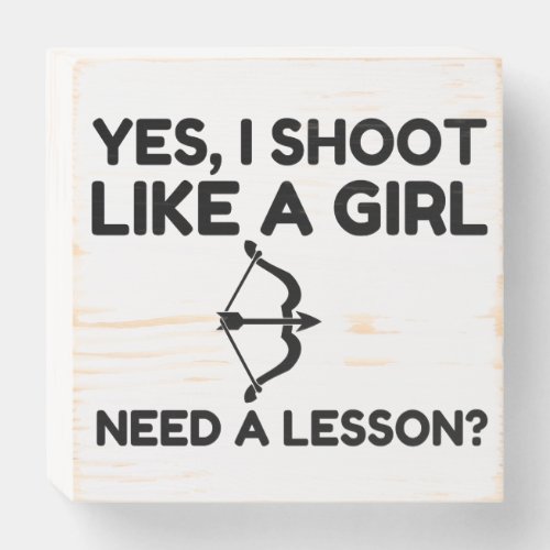 LIKE A GIRL ARCHERY WOODEN BOX SIGN