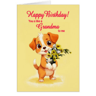 Like A Grandma To Me Birthday Puppy and Flowers  Cards