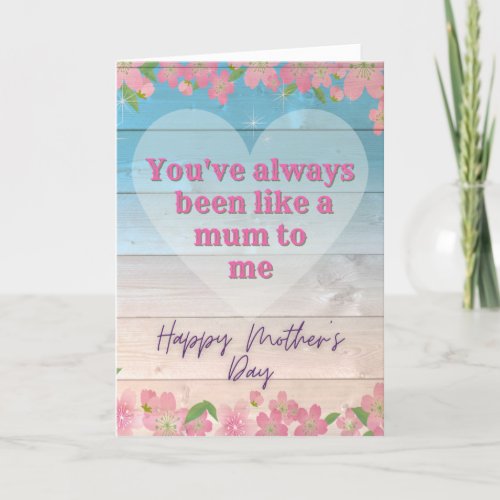 Like A Mum To Me Mothers Day Card
