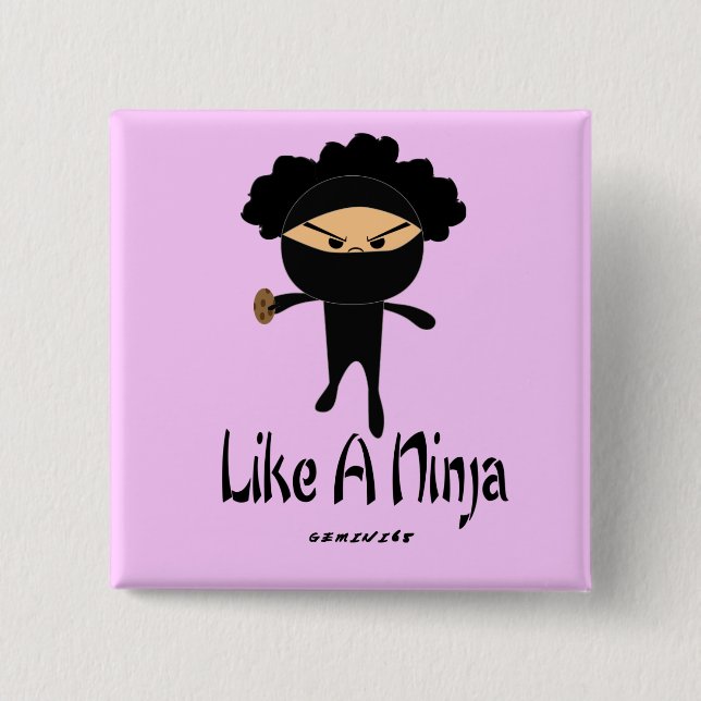 Like a Ninja Button (Front)