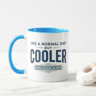 Like a Normal Dad mug | Personalized Names