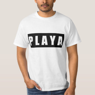 like a Playa T-Shirt