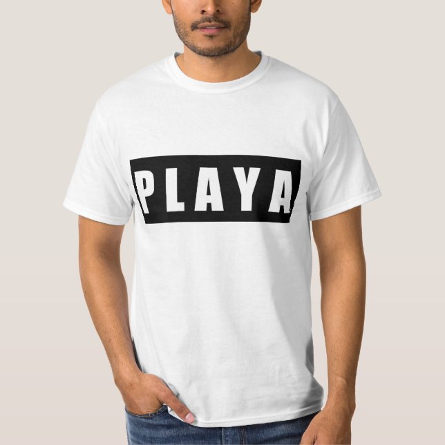 like a Playa T-Shirt (Front)