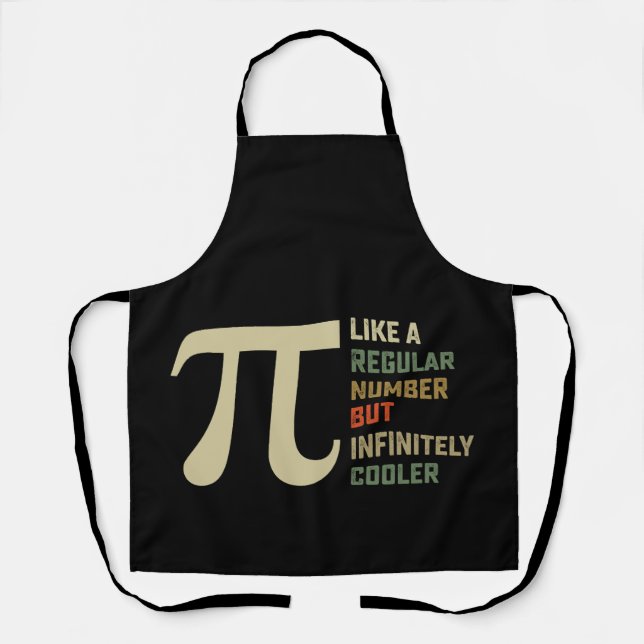 Like a Regular Number But Infinitely Cooler Pi Day Apron (Front)