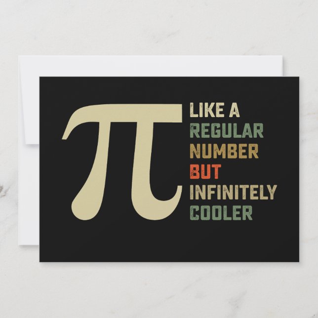 Like a Regular Number But Infinitely Cooler Pi Day Invitation (Front)