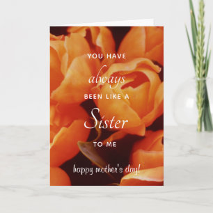Like a Sister to me Orange Tulips Mother's Day Card