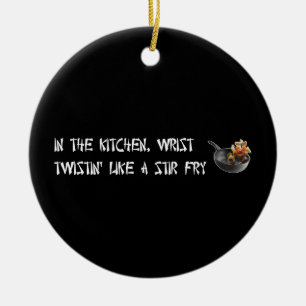 Like A Stir Fry Quote Song Lyrics Food Music Cool Ceramic Ornament