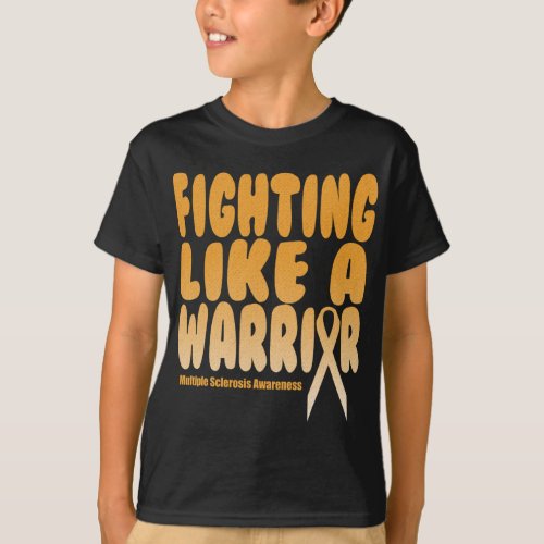 Like A Warrior Multiple Sclerosis Awareness   T_Shirt