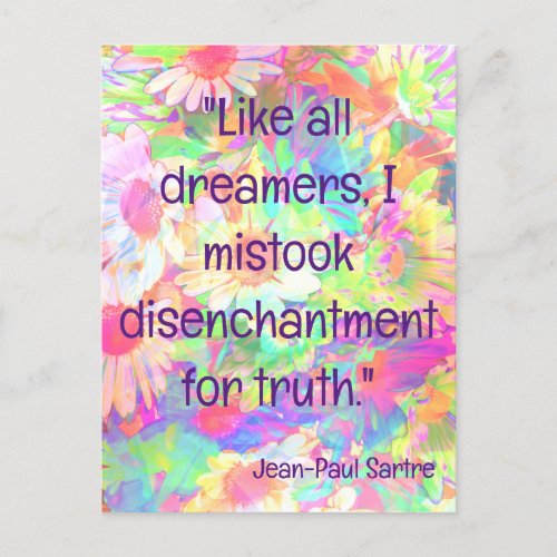 Like All Dreamers Sartre Inspiring Quotes Postcard