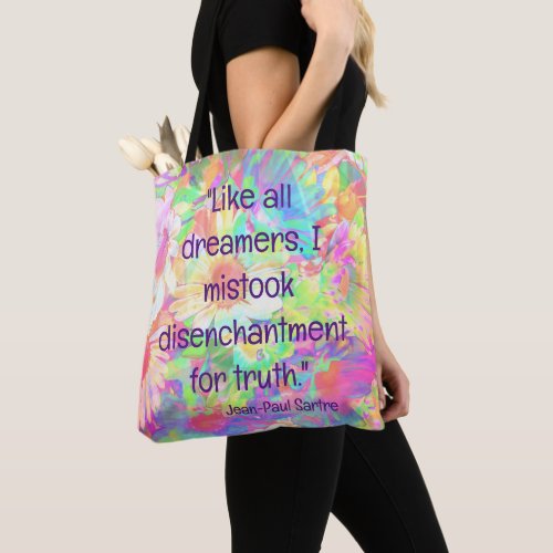 Like All Dreamers Sartre Inspiring Quotes Tote Bag