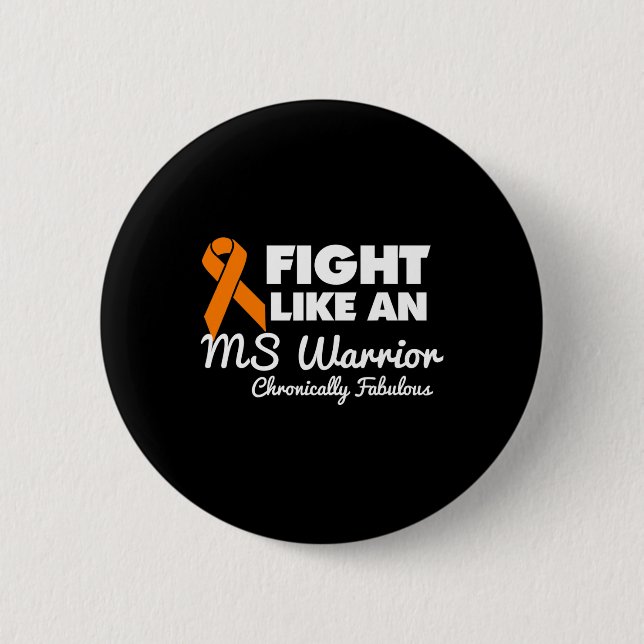 Like An Ms Warrior  Button (Front)