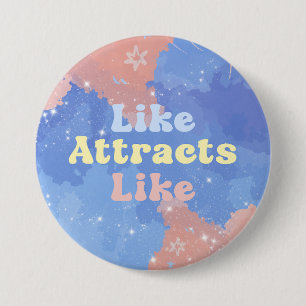 Like attracts Like, Motivational, Positive Quote Button
