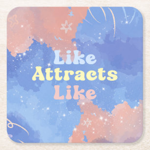Like attracts Like, Motivational, Positive Quote Square Paper Coaster
