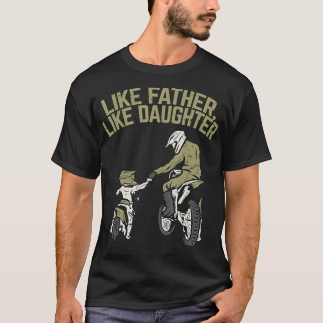 Like Father Daughter Dirt Bike Cute Matching T-Shirt (Front)