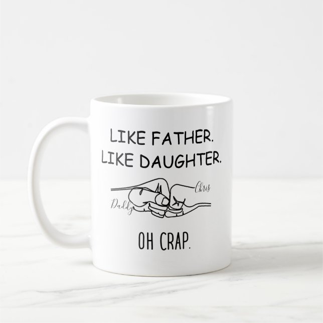 Like father like daughter fist bump coffee mug (Left)