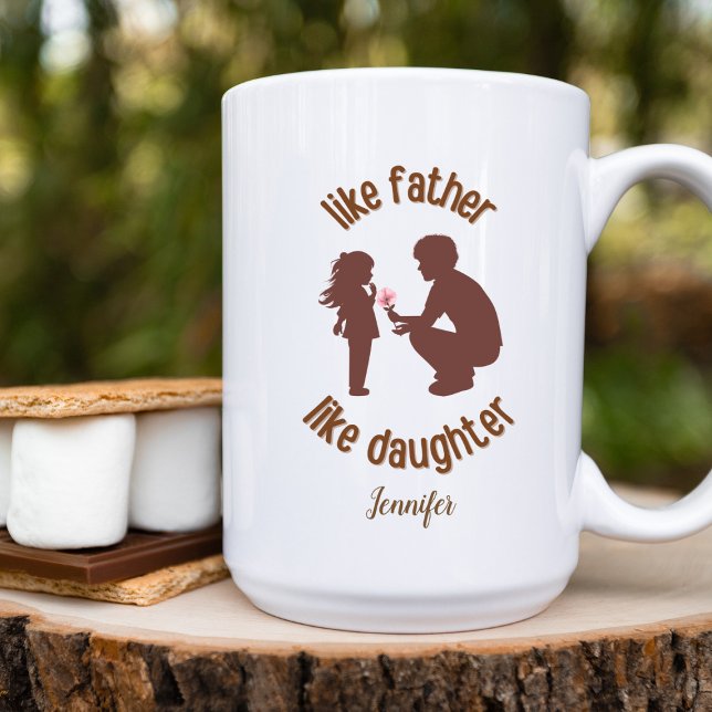 Like Father Like Daughter Funny Personalized  Coffee Mug (Creator Uploaded)