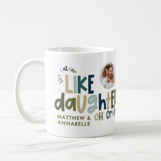 Like father like daughter funny photo coffee mug (Left)