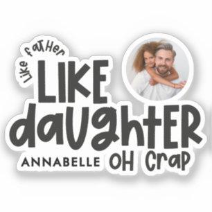 Like father like daughter funny photo sticker