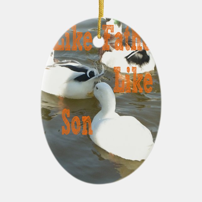 Like Father Like Son. Ceramic Ornament (Front)