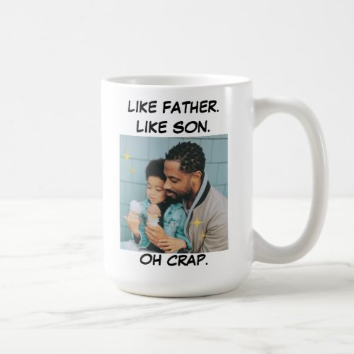 Like Father Like Son Photo Coffee Mug