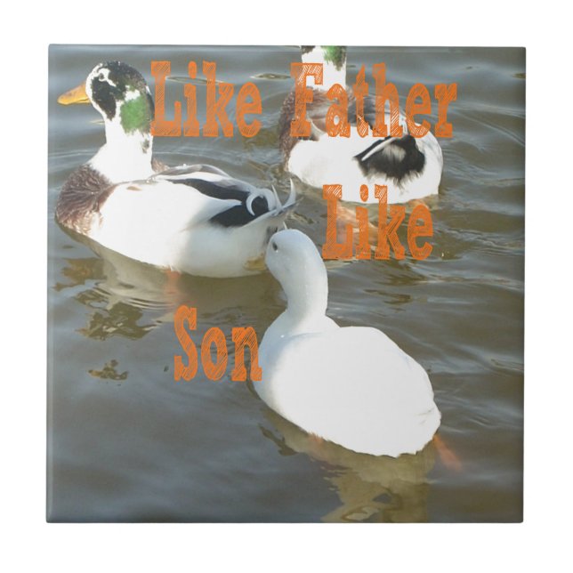 Like Father Like Son. Tile (Front)
