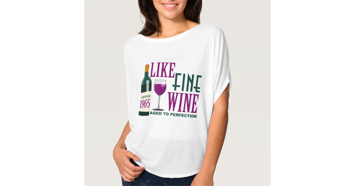 like a fine wine shirt