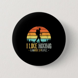 Like hiking &amp; maybe 3 people funny hiker button