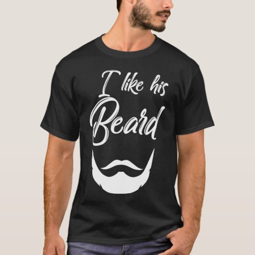 Like His Beard I Like Her Butt T_Shirt