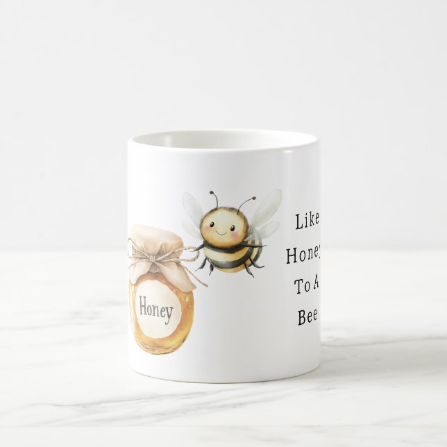 Like Honey To A Bee Coffee Mug (Center)