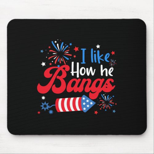 Like How She Explodes Fireworks Funny Couple 4th O Mouse Pad