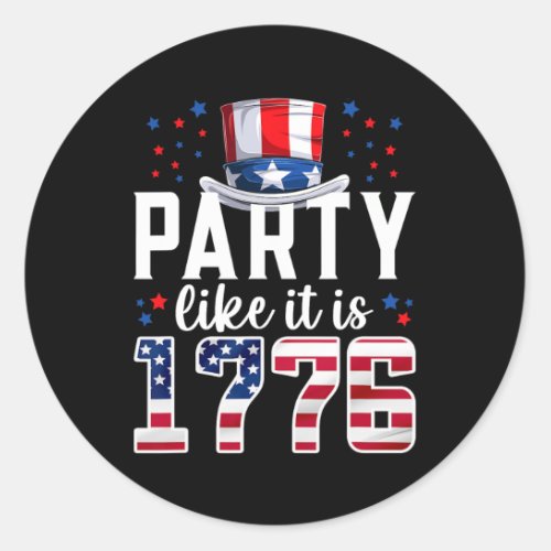 Like It Is 1776 4th Of July America Independence D Classic Round Sticker