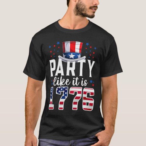 Like It Is 1776 4th Of July America Independence D T_Shirt