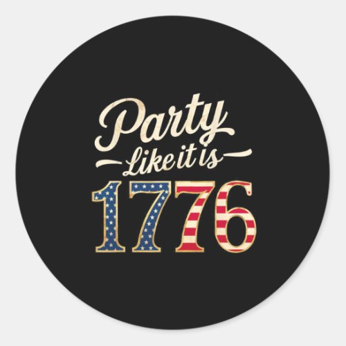 Like It Is 1776 Usa Flag Men Women Kids  Classic Round Sticker