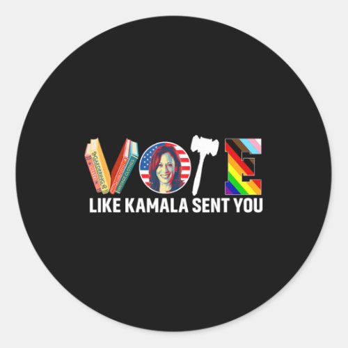 Like Kamala Sent You Shirt Uterus Feminist Lgbt 1  Classic Round Sticker