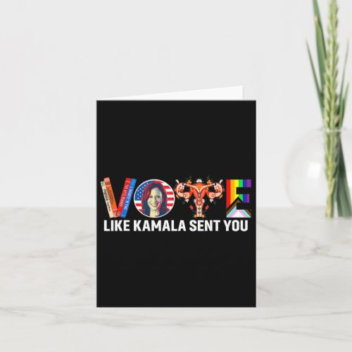 Like Kamala Sent You Shirt Uterus Feminist Lgbt  Card