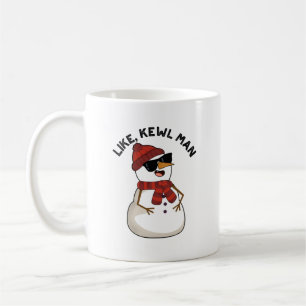 Like Kewl Man Funny Cool Snowman Pun Coffee Mug