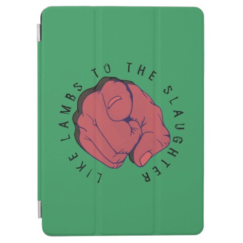 Like Lambs to the Slaughter Red Finger iPad Air Cover