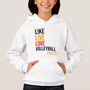 like,live,love volleyball,smile hoodie