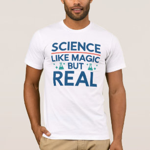 Like Magic But Real T-Shirt