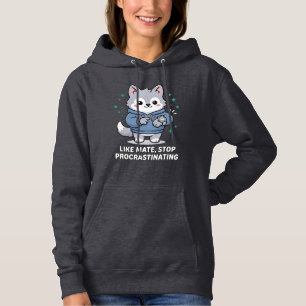 Like Mate, Stop Procrastinating Stray Wolf Hoodie