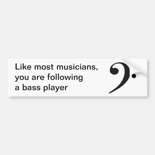 Like most musicians bumper sticker